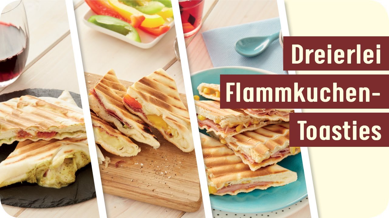 Dreierlei Flammkuchen-Toasties
