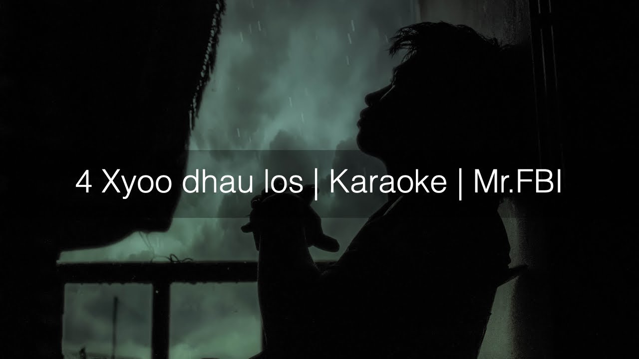4 xyoo dhau los | Karaoke | FBI