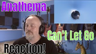 Anathema - Can&#39;t Let Go  (Reaction)