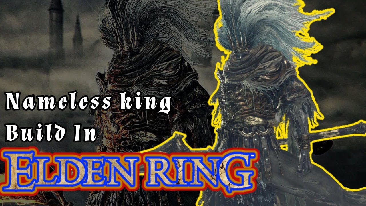 How to make NAMELESS KING Build in ELDEN RING