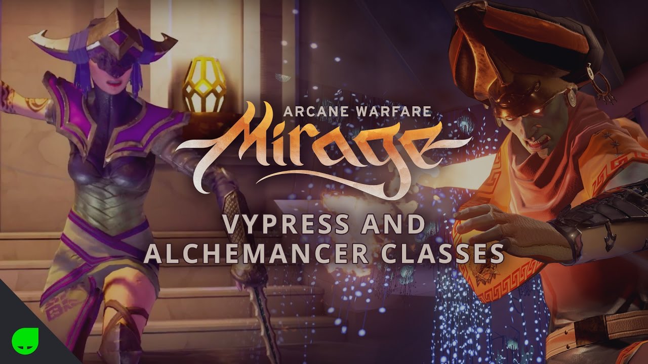 Mirage Arcane Warfare Classes Guide Vypress & Alchemancer Class