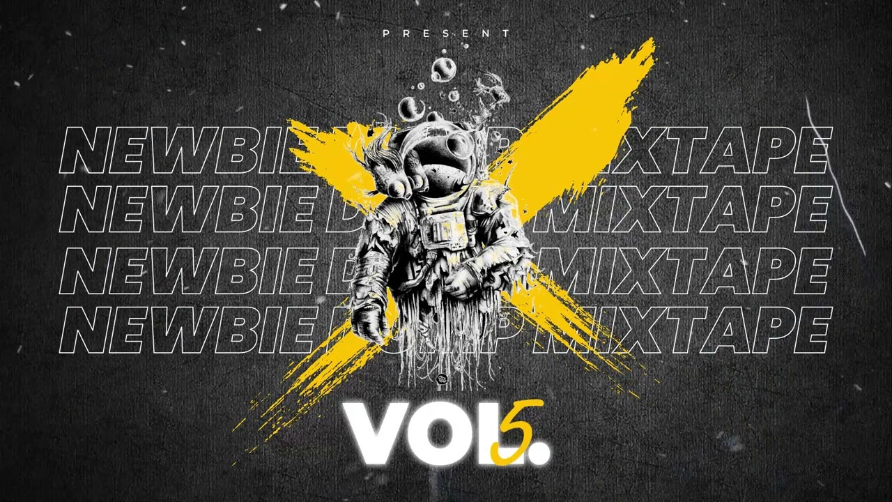 NEWBIE DUMP MIXTAPE VOL.5