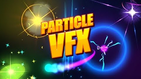 10 Particle Effects for Unity store