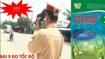 Bài 9 Đo tốc độ KHTN 7 kết nối tri thức//Lesson 9 Speed measurement in Science and Technology 7.