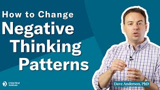 How to Change Negative Thinking Patterns | Child Mind Institute