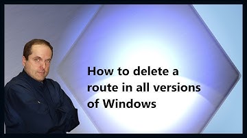 How to delete a route in all versions of Windows