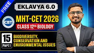 Ch15) Biodiversity Conservation & issue | biology class 12 cet lecture |mht cet biology lecture 2026