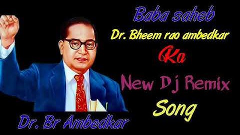 Dr. Bhim rao ambedkar ka new DJ remix song 2020 baba saheb special DJ beat remix song