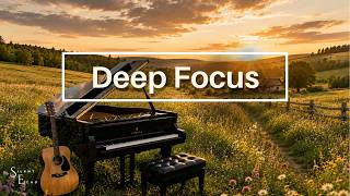 Deep Focus Piano | Background Music for Work, Study & Productivity