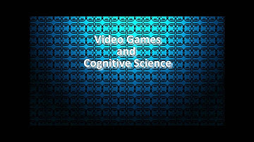 Video Games and Cognitive Science