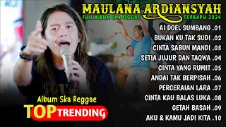 FULL ALBUM MAULANA ARDIANSYAH | AI DOEL SUMBANG