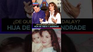 WHAT DID ANA DALAY, DAUGHTER OF GLORIA TREVI AND SERGIO ANDRADE, DIE FROM? #gloriatrevi #sergioan...
