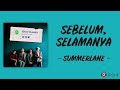 Sebelum, Selamanya - Summerlane (Lirik Lagu)