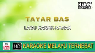 Alif & Mimi - Tayar Bas | Karaoke l Minus One | Tanpa Vocal | Lirik Video HD