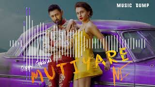 MUTIYARE NI - GIPPY GREWAL (OFFICIAL SONG) New Punjabi Song 2022 Music Mutiyare ni