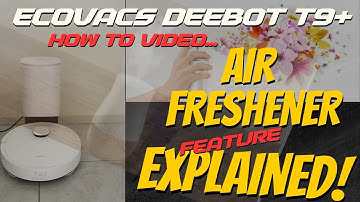 TUTORIAL: ECOVACS DEEBOT T9+ Robot Vacuum Air Freshener  - Install, Use