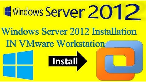 How to Install Windows Server 2012  in VMware