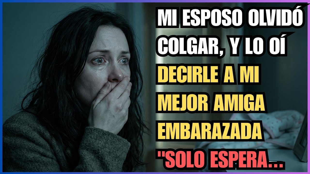 MI ESPOSO OLVIDÓ COLGAR, Y LO OÍ DECIRLE A MI MEJOR AMIGA EMBARAZADA 