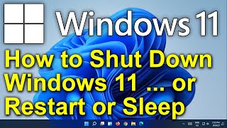 ✔️ windows 11 - how to shut down windows 11 (or restart or sleep)