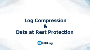 Log compression and data at rest protection using NXLog Enterprise Edition