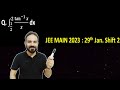 JEE MAIN 2023 MATHS QUESTION || 29TH JANUARY SHIFT 2 | DEFINITE INTEGRATION || JEE 2023 QUESTION