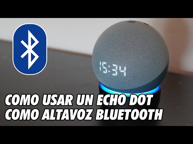 Como Usar un  Alexa Echo Dot como Altavoz Bluetooth 