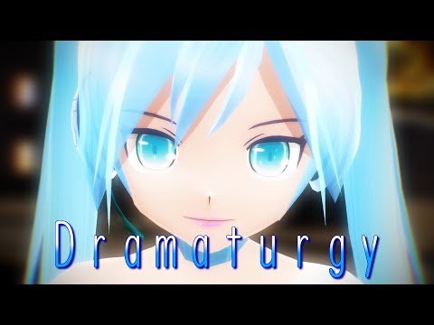 【MMD-PV】ドラマツルギー [Ver.1]（Lat式793Yohl流，60fps・1440p，モデル配布）