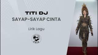 Titi DJ - Sayap-Sayap Cinta (Lirik Lagu)