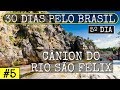 Cânion do Rio São Félix | Chapada dos Veadeiros | 30 dias pelo Brasil de CG 150 #5