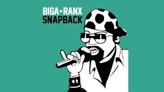 Biga*Ranx - Snapback (OFFICIAL AUDIO)