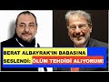 REHA MUHTAR, BERAT ALBAYRAK’IN BABASINDAN NE İSTİYOR?