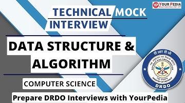 Data Structure & Algorithm  Mock Interview for DRDO | CSE | Prepare Interviews with YourPedia