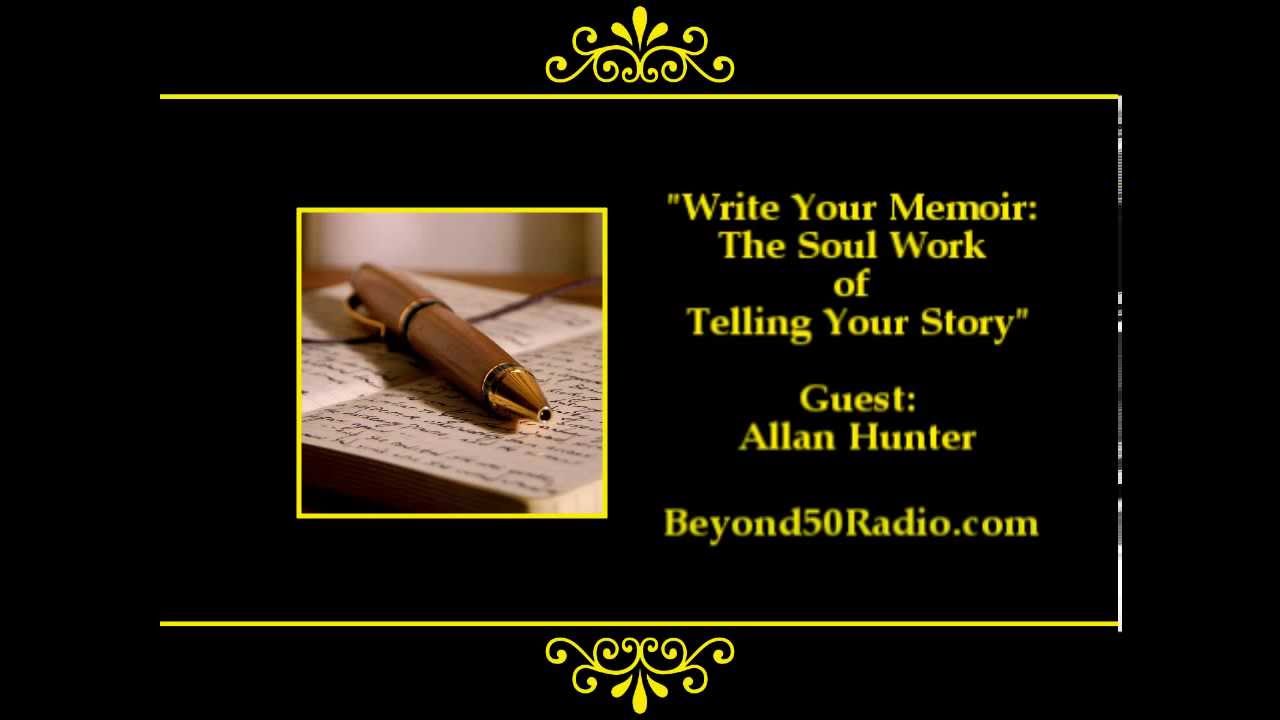 Write Your Memoir: The Soul Work of Telling Your Story - YouTube