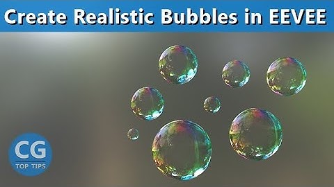 Create Realistic Bubbles in EEVEE - Blender