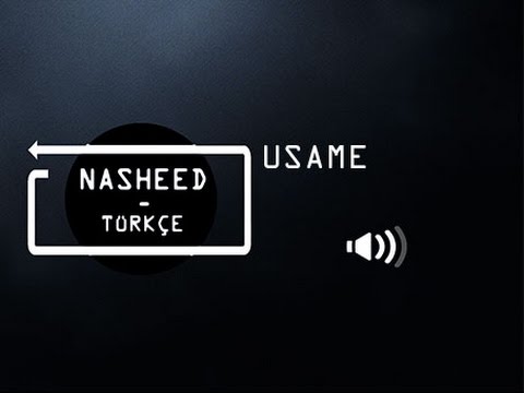 NASHEED - TÜRKÇE # 2 Usame