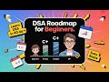 DSA Roadmap for Absolute Beginners: Start Coding the right way!