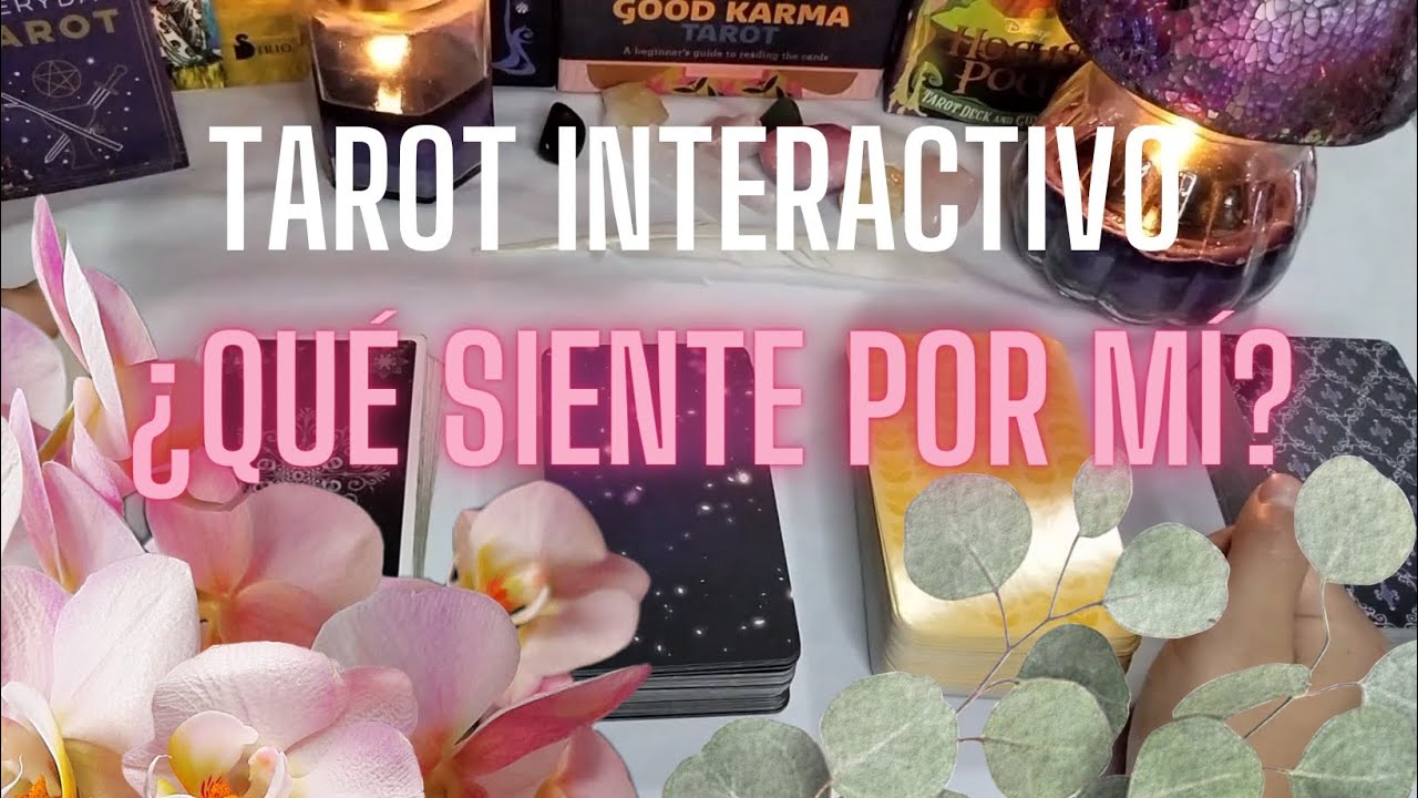 ¿Qué siente por mí? Tarot interactivo - YouTube