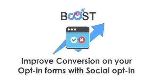 Improve Conversion on your Opt-in forms with Social opt-in
