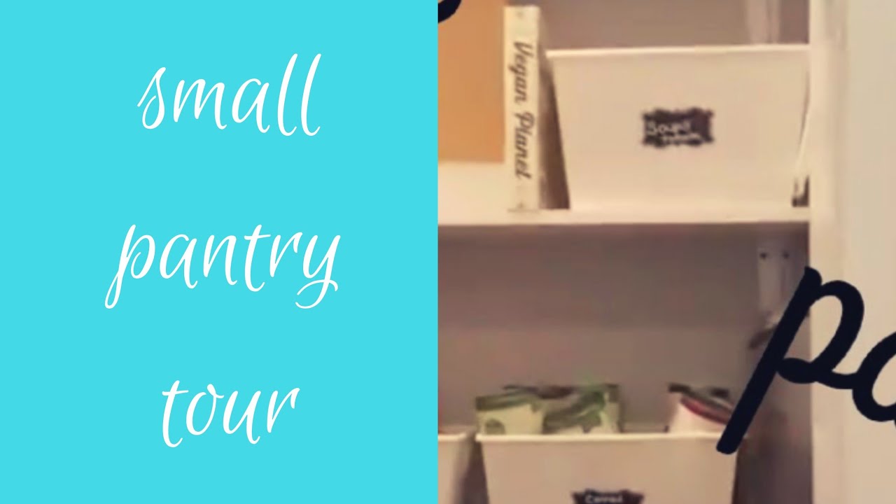 SMALL PANTRY TOUR AND TIPS FOR ORGANIZATION - YouTube