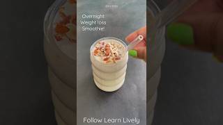 Weight loss Smoothie | Overnight Breakfast Smoothie | Oats Smoothie | Weight loss Recipe in Hindi