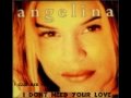angelina - i dont need you love (CLUB MIX ).
