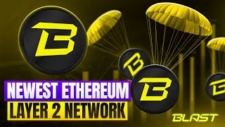 Blast - The Newest Ethereum Layer 2 + Airdrop! by Bit-Rush Crypto 11,791 views 4 months ago 13 minutes, 38 seconds