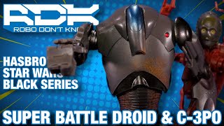 Star Wars Black Series Super Battle Droid C-3PO 2-Pack Hasbro Pulse Action Figure Overview