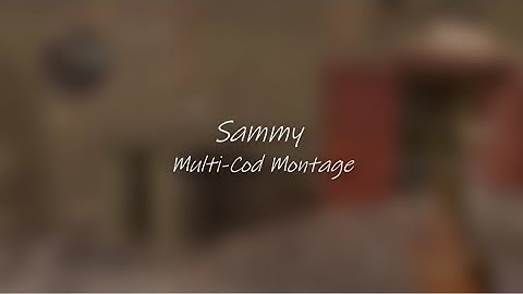 Sammy - Multi Cod Sniping Montage