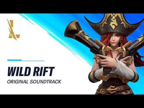 Wild Rift (Nhạc Nền Chủ Đạo) | Original Soundtrack - Liên Minh Huyền Thoại: Tốc Chiến