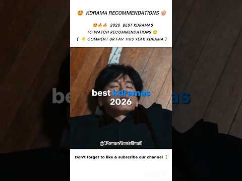 Best 2026 🤩☠️🔥 Kdrama Recommendations #kdrama #recommendations #kdramalovers #shortsfeed #shorts