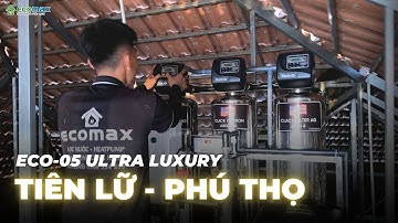 Toàn Cảnh Lắp Đặt Máy Lọc Nước Đầu Nguồn tại Xã Tiên Lữ - Phú Thọ, mẫu ECO-05 Ultra Luxury