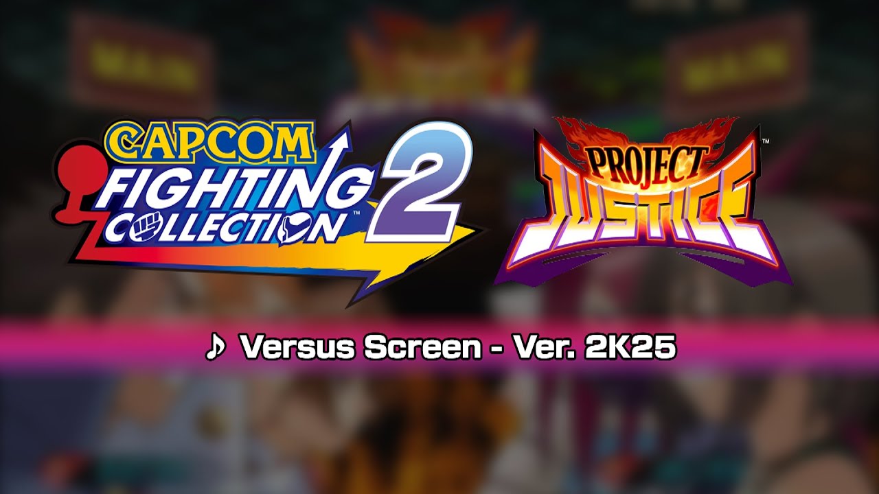 [Capcom Fighting Collection 2] Project Justice Ver. 2K25 Music: Versus Screen