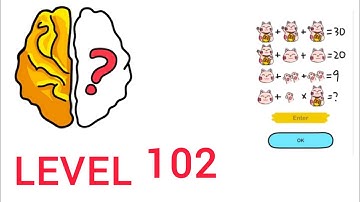 Brain Out Level 102 Walkthrough