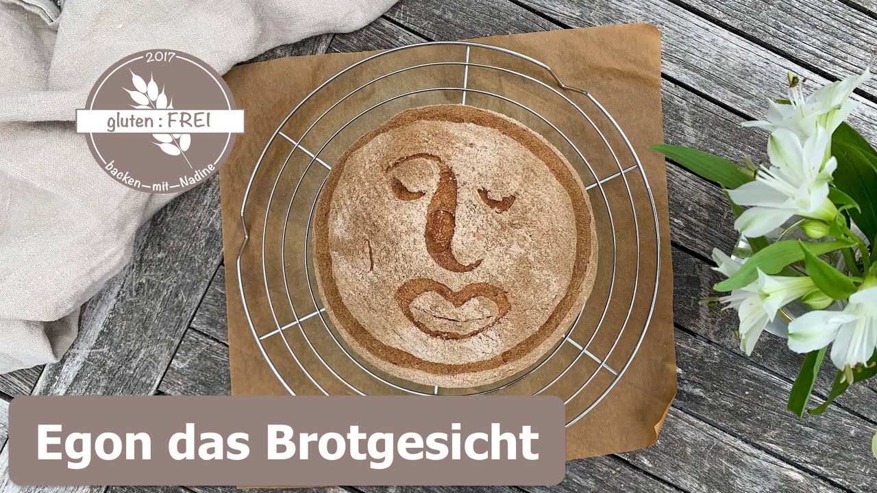 Egon das Brotgesicht / bestes glutenfreies Brot ohne Backform / glutenfrei backen mit Nadine